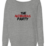 The Autonomous Party Womens Wide Neck Sweatshirt